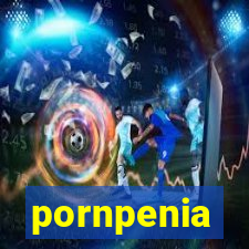 pornpenia