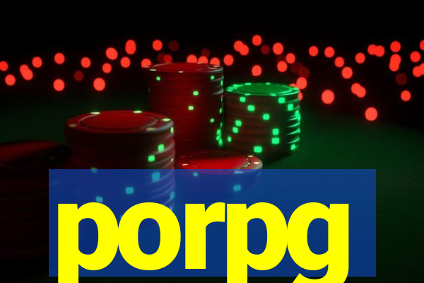 porpg