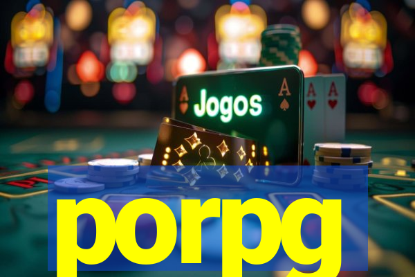 porpg