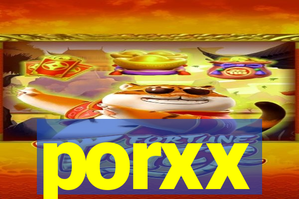 porxx