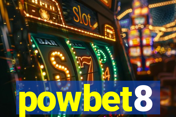 powbet8