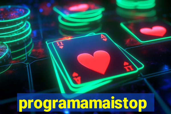 programamaistop