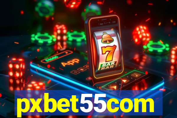 pxbet55com