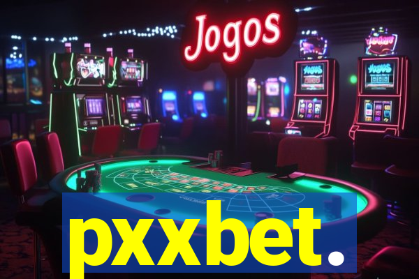 pxxbet.