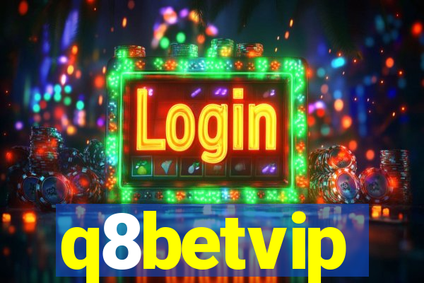 q8betvip