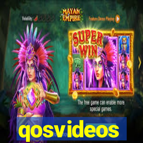 qosvideos