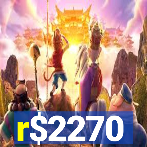 r$2270