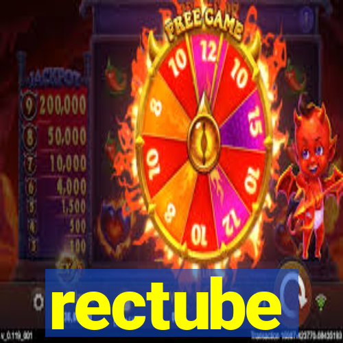 rectube