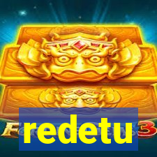 redetu