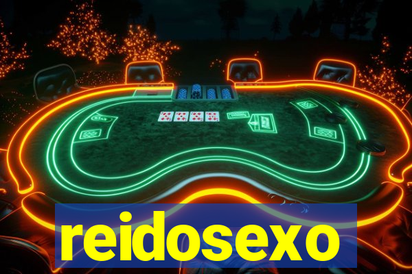 reidosexo