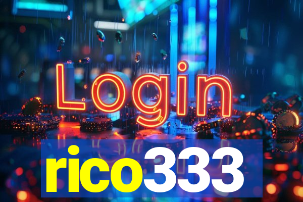 rico333