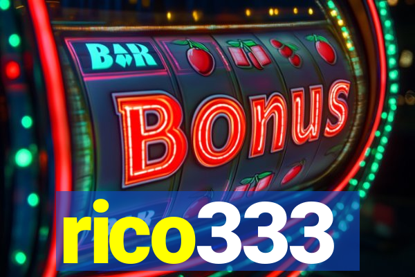 rico333