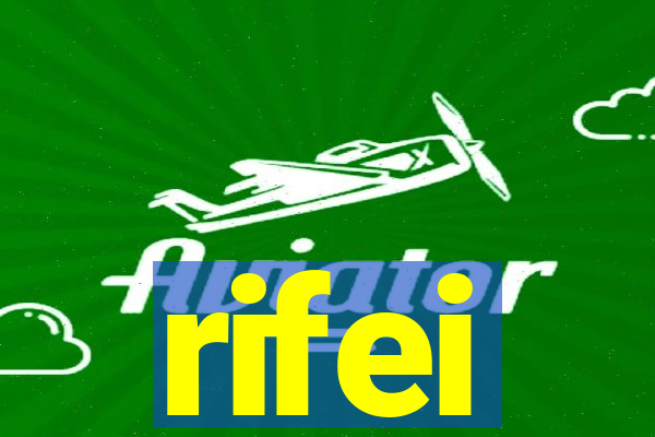 rifei