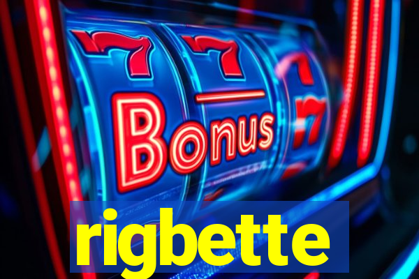 rigbette