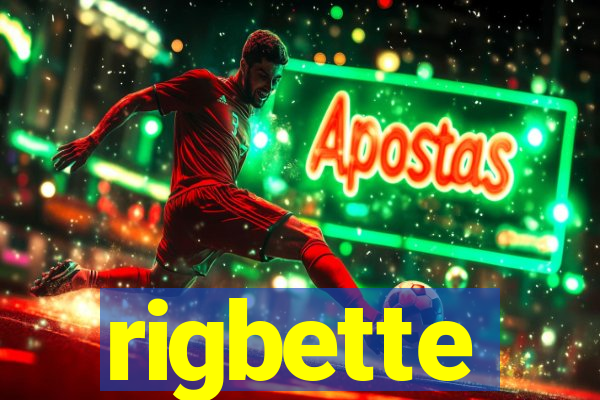 rigbette