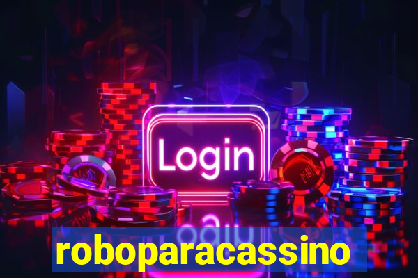 roboparacassino