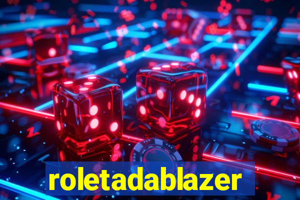 roletadablazer