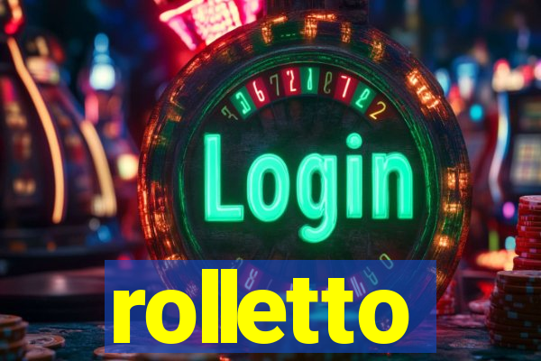 rolletto