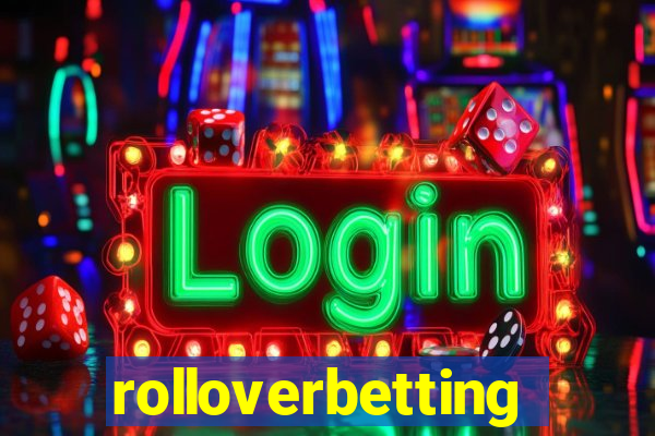 rolloverbetting