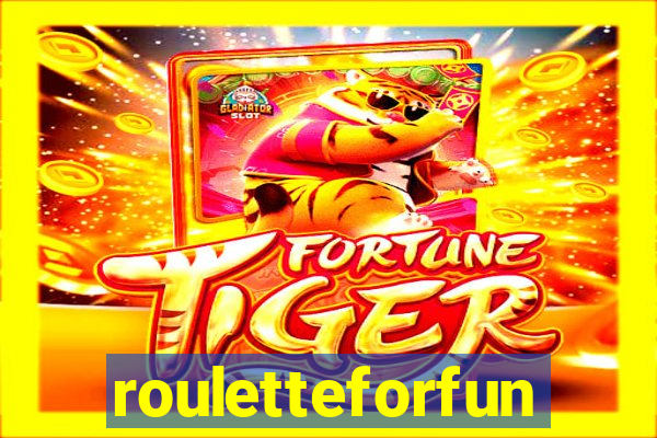 rouletteforfun