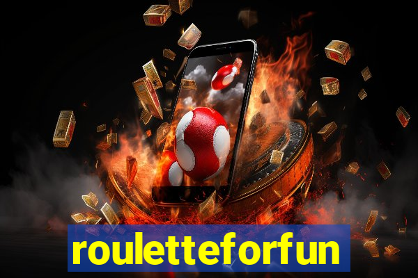 rouletteforfun