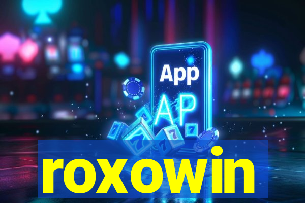 roxowin