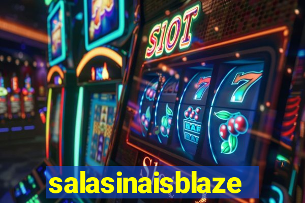 salasinaisblaze