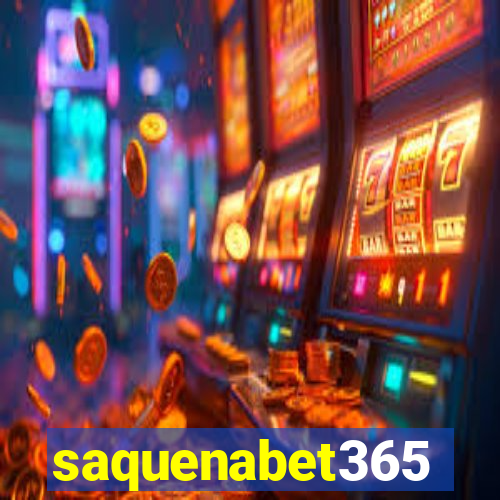 saquenabet365