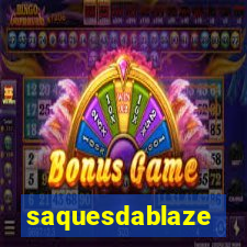 saquesdablaze