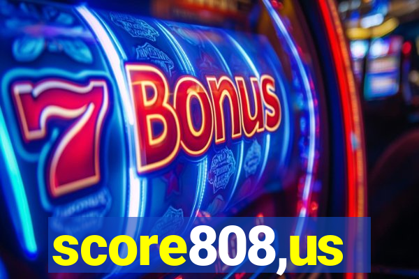 score808,us