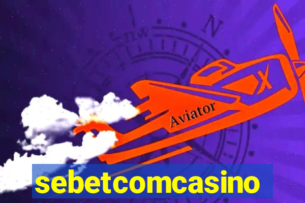 sebetcomcasino