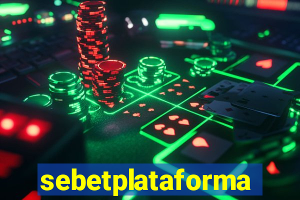 sebetplataforma