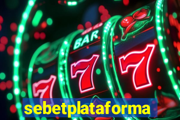 sebetplataforma