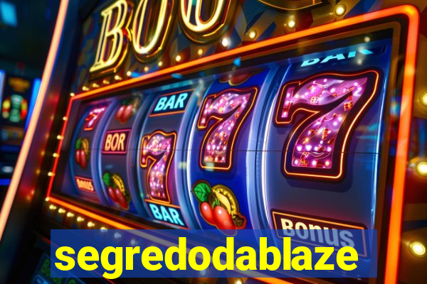 segredodablaze