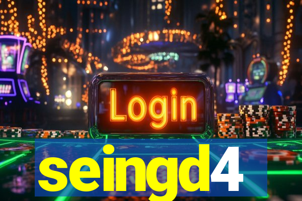 seingd4