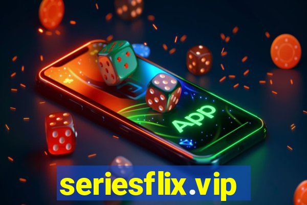 seriesflix.vip