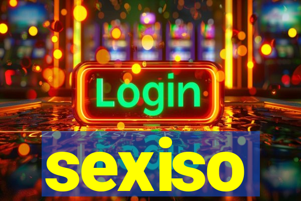 sexiso