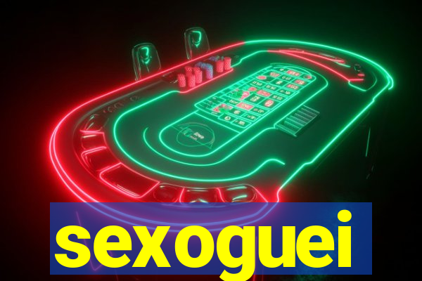 sexoguei