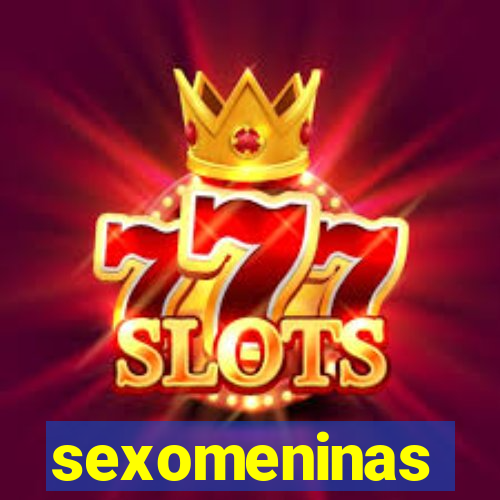 sexomeninas