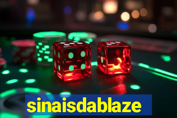 sinaisdablaze