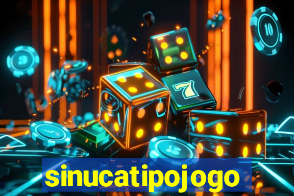 sinucatipojogo