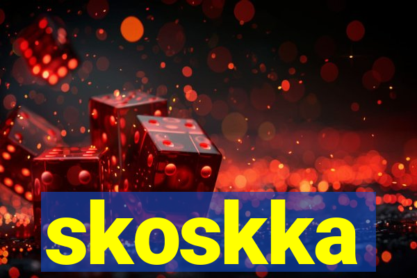 skoskka