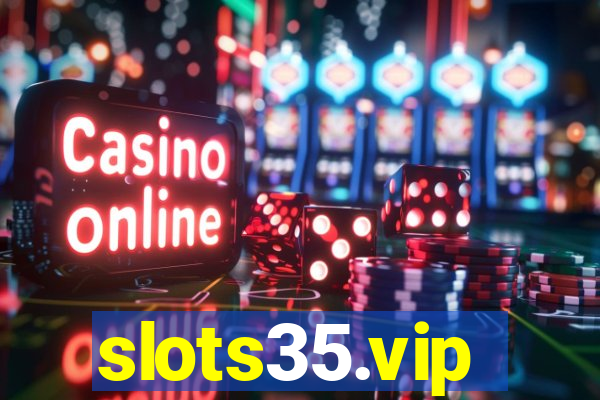 slots35.vip