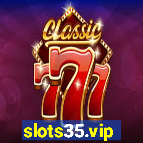 slots35.vip