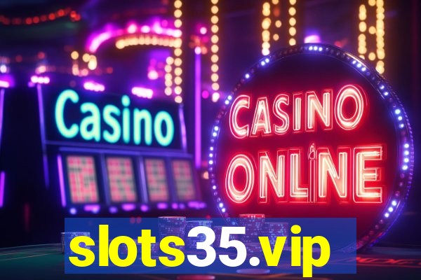 slots35.vip