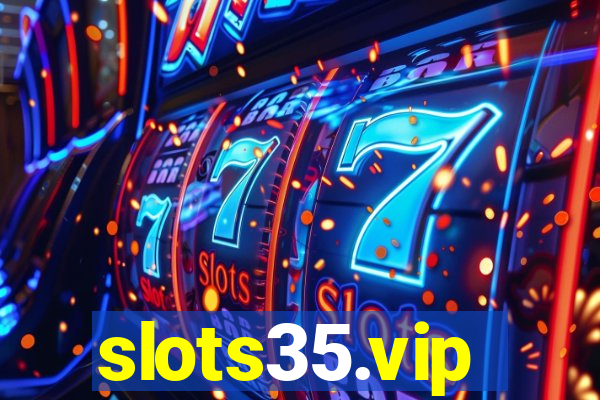 slots35.vip