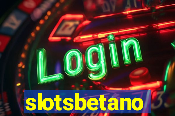 slotsbetano