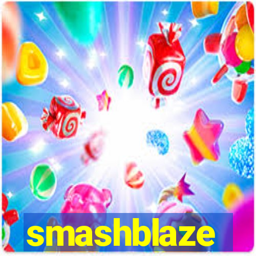 smashblaze