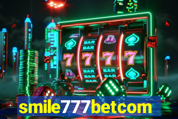 smile777betcom