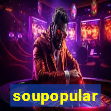 soupopular